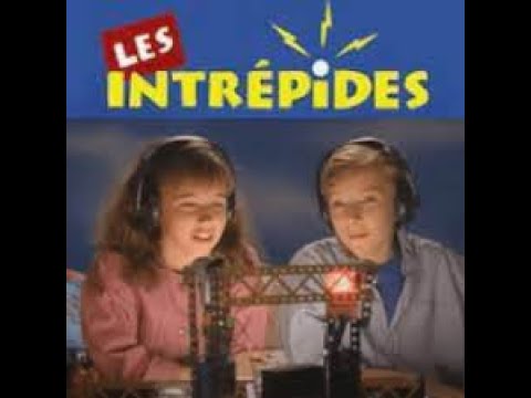 Generique de la serie Les Intrépides