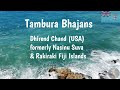 Tambura Bhajan Hari Ji Ne Naiya Banai by Dhiren Chand Fiji Islands