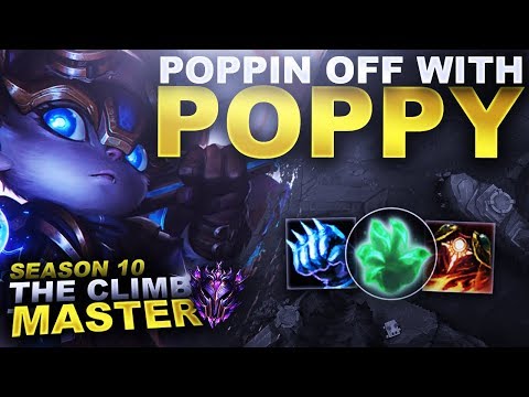 POPPIN OFF WITH POPPY! - Climb to Master Season 10 | League of Legends