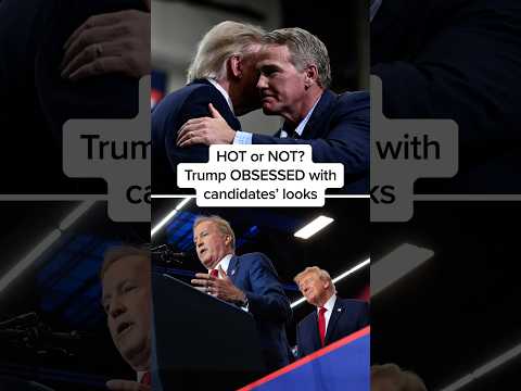 HOT or NOT? Trump OBSESSED with candidates' looks