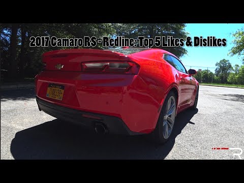 2017 Chevrolet Camaro RS – Redline: Top 5 Likes & Dislikes