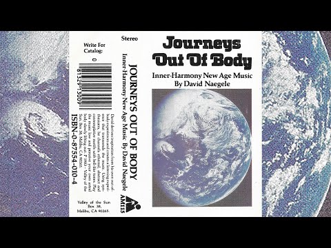 David Naegele - Journeys Out Of Body [1983]