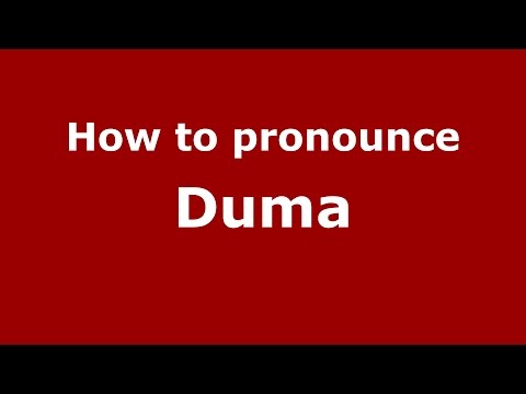 How to pronounce Duma