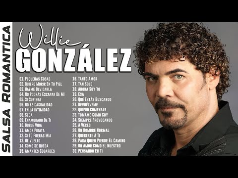 Willie González Mix Salsa Romantica 2025 - Las 30 Mejores Canciones Inmortales de Willie Gonzales