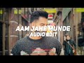 Aam jahe munde [edit audio] Parmish Verma