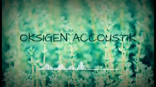 Download lagu Oksigen Akustik - HALMAHERA (cover) Taky. mp3 Download lagu Oksigen Akustik - HALMAHERA (cover) Taky. mp3