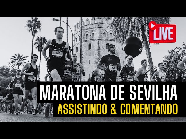 MARATONA DE SEVILHA // Assistindo e comentando