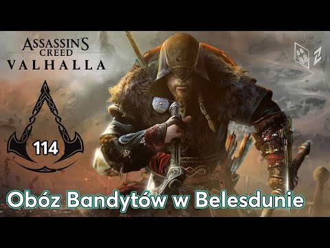 Assassins Creed Valhalla | Obóz Bandytów w Belesdunie odc.114 | LZ
