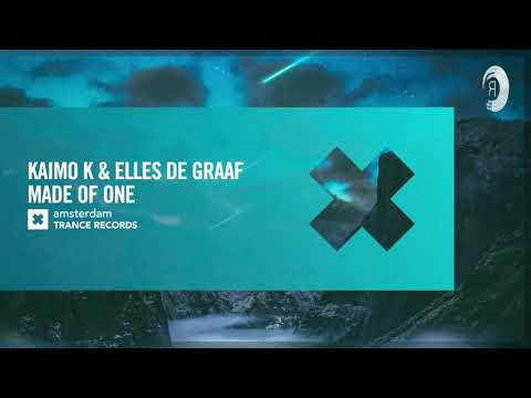 VOCAL TRANCE: Kaimo K & Elles de Graaf - Made Of One [Amsterdam Trance] + LYRICS
