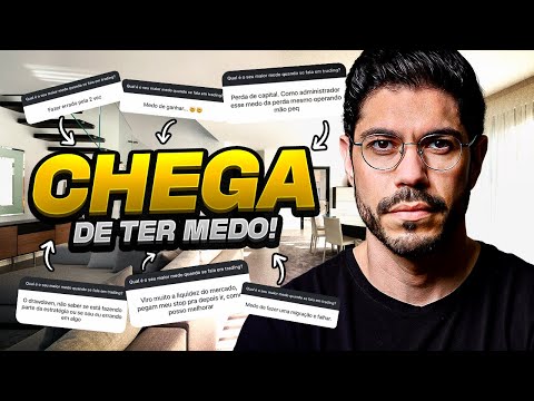 NÃO DEIXE O MEDO TE PARALISAR NO TRADING