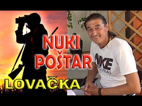 NUKI POŠTAR - Nusret Doličanin -  Lovačka / Spot 2020