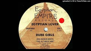 The Egyptian Lover- Dubb Girls And Bonus Beats- The Ultimate Mix
