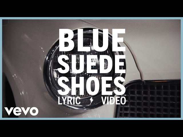 Elvis Presley - Blue Suede Shoes (Official Lyric Video) Elvis Presley - Blue Suede Shoes (Official Lyric Video)