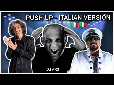 PUSH UP - Italian Version (Franchino, Dj Tatanka, Gigi D'Agostino, Creeds) [Mashup by DJ AR$]