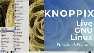 KNOPPIX Live GNU Linux Function & Features | Maximizing the Potential of KNOPPIX: Tips and Tricks