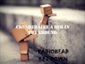 Radiohead Let Down (Lyrics) 