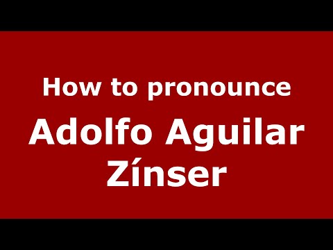 How to pronounce Adolfo Aguilar Zínser (Mexico/Mexican Spanish) - PronounceNames.com