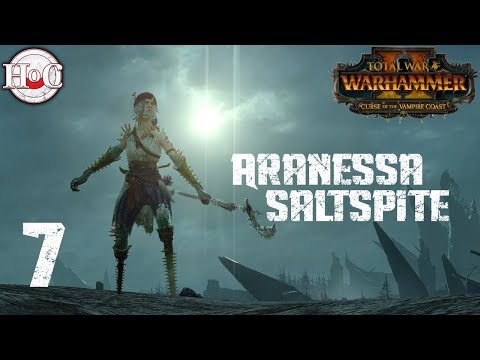 Legendary Aranessa Saltspite Campaign - Total War Warhammer 2 - Part 7
