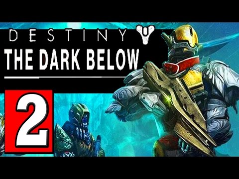 Destiny The Dark Below Expansion 1 Campaign Walkthrough Part 2 Gameplay Lets Play [HD] PS4 XBOX