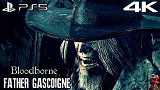 Bloodborne PS5 | Father Gascoigne Boss Fight | 4K 60FPS
