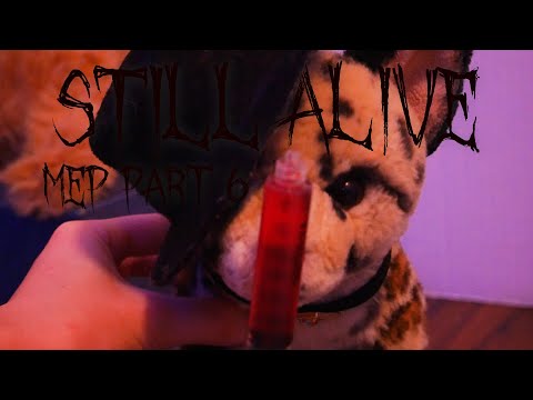 Still Alive - MEP Part 6 for Rockykinz Studios (fake blood)