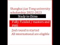 Shanghai Jiaotong University  application for  CSC Scholarship