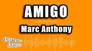 Marc Anthony - Amigo (Versión Karaoke)