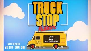 Miss Alysha - Madda Dan Dat (Truck Stop Riddim) 