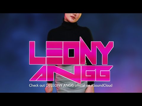 DJ LEONY ANGG VOL #078 (FREAK) 2019