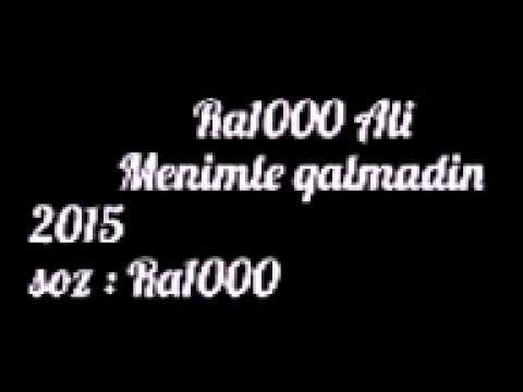 Ra1000 Ali - Menimle qalmadin