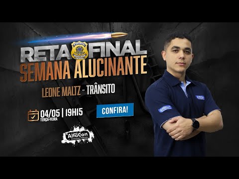 Reta Final - Semana Alucinante PRF - Trânsito - AlfaCon
