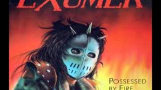 Exumer - Intro/Possessed by Fire