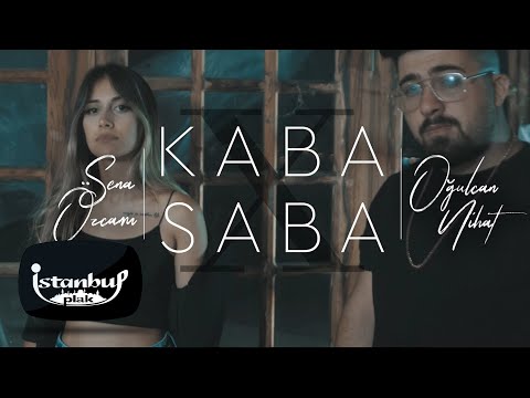 Oğulcan Nihat X Sena Özcam - Kaba Saba