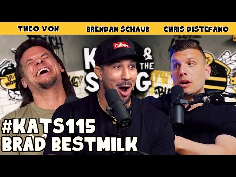 Brad Bestmilk | King and the Sting w/ Theo Von & Brendan Schaub #115