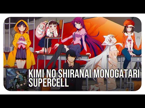 Bakemonogatari Ending (full) (Kimi no Shiranai Monogatari - supercell)
