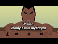 Mulan Zrobię Z Was Mężczyzn Tekst
