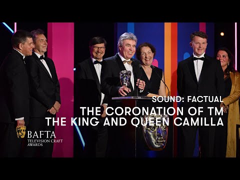 The Coronation of TM The King and Queen Camilla wins Sound: Factual | BAFTA TV Craft Awards 2024