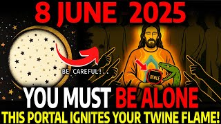 You NEED to See this BEFORE Tomorrow! Rare LOVE PORTAL WARNING for June 8! Don't Ignore It!