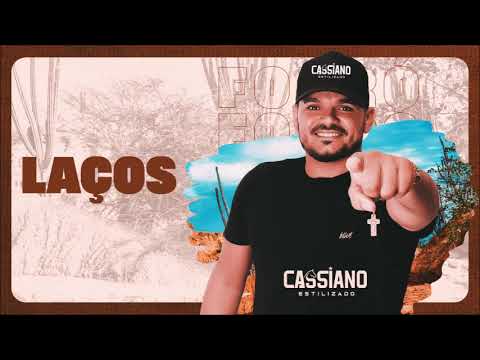 Cassiano Estilizado - Laços (CD Apaixonando a Vaqueirama)