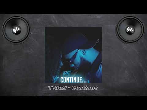 T Matt - Continue // DJ LO Remix 2021
