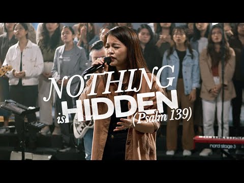 Nothing Is Hidden Psalm 139 - Awaken Generation
