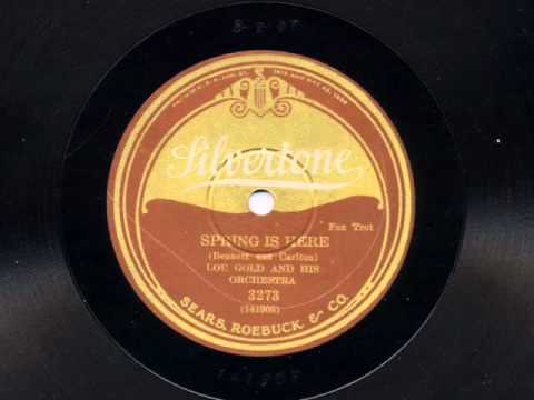 Spring Is Here by Lou Gold and his Orchestra, 1926