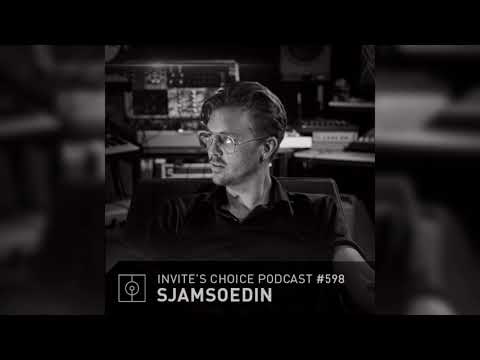 Invite's Choice Podcast 598 - Sjamsoedin