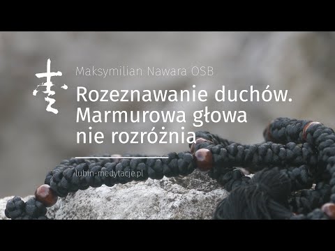 Rozeznawanie duchów. Marmurowa głowa nie rozróżnia