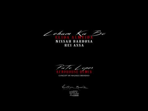 Elida Almeida - Lebam ku bo ( PuTo Lopes Afrohouse Remix ft Nissah Barbosa & Rei Assa )