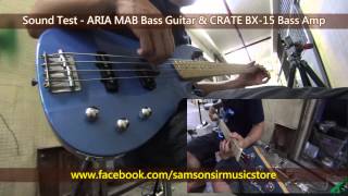 Video thumbnail for Sound Test ARIA MAB Bass Guitar & CRATE BX 15 Bass Amp by samsonsir