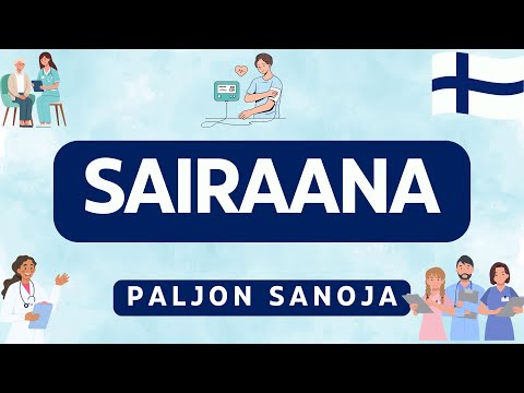 Sairaana - paljon sanoja! (B1/B2)
