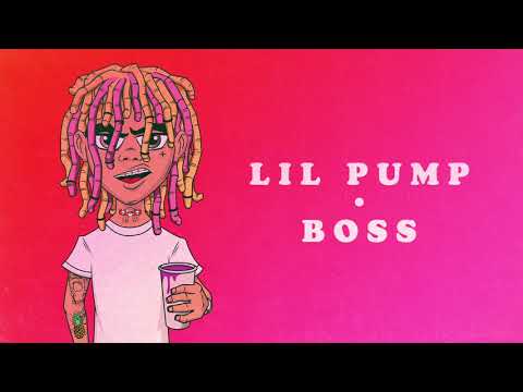 Lil Pump - "Boss"