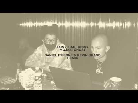 Tainy, Bad Bunny - Mojabi Ghost (Daniel Etienne & @KevinBrandMusic Remix)