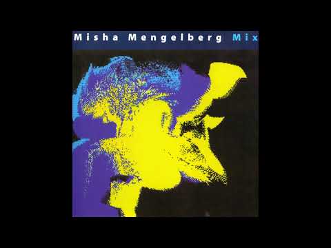 Misha Mengelberg – Mix (1994 - Full Album)